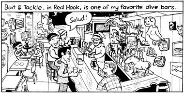 Our bartoonist is hooked on this dive bar