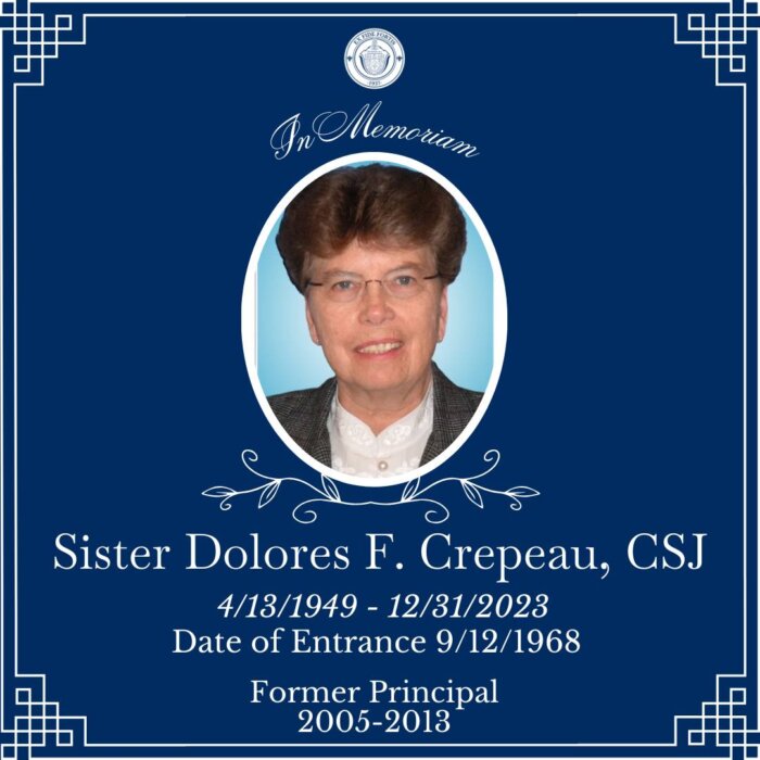 Sister Dolores F. Crepeau former principal at Fontbonne Hall Academy, has died.